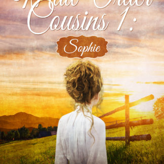 Mail Order Cousins 1 Sophie Romance Novel by Joyce Armor